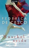 Muschelseide - Federica de Cesco - 9783641012199
