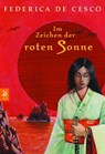 Im Zeichen der roten Sonne - Federica de Cesco - 9783641017064