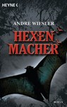 Hexenmacher - André Wiesler - 9783641023645