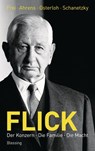 Flick - Norbert Frei ; Ralf Ahrens ; Jörg Osterloh ; Tim Schanetzky - 9783641027940