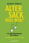 Alter Sack, was nun? - Kester Schlenz - 9783641046408