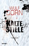 Kalte Stille - Wulf Dorn - 9783641048594