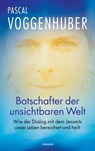 Botschafter der unsichtbaren Welt - Pascal Voggenhuber - 9783641053338