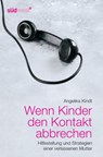 Wenn Kinder den Kontakt abbrechen - Angelika Kindt - 9783641053802