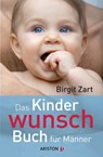 Das Kinderwunsch-Buch für Männer - Birgit Zart - 9783641056070