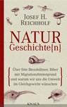 Naturgeschichte(n) - Josef H. Reichholf ; Michael Miersch - 9783641057770