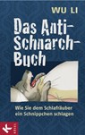 Das Anti-Schnarch-Buch - Wu Li - 9783641061241