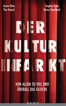 Der Kulturinfarkt - Dieter Haselbach ; Armin Klein ; Pius Knüsel ; Stephan Opitz - 9783641072872