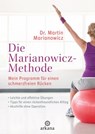 Die Marianowicz-Methode - Martin Marianowicz ; Silke Amthor - 9783641073114