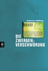 Supernatural Secret Agency - Die Zwergenverschwörung - Andreas Gößling - 9783641074302