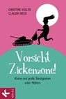 Vorsicht, Zickenzone! - Christine Koller ; Claudia Rieß - 9783641076962