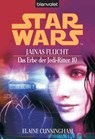 Star Wars. Das Erbe der Jedi-Ritter 10. Jainas Flucht - Elaine Cunningham - 9783641077624