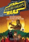 Star Wars. Young Jedi Knights 5. Die Rückkehr des Dunklen Ritters - Kevin J. Anderson ; Rebecca Moesta - 9783641077808