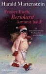 Freuet Euch, Bernhard kommt bald! - Harald Martenstein - 9783641085247