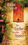 Die Liebe ist eine Insel - Claudie Gallay - 9783641085667