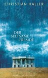 Der seltsame Fremde - Christian Haller - 9783641087982