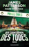 Der Countdown des Todes. Private Games - James Patterson ; Mark Sullivan - 9783641091026