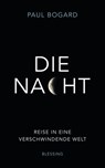 Die Nacht - Paul Bogard - 9783641093167