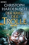 Der Krieg der Trolle (4) - Christoph Hardebusch - 9783641095147