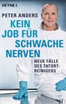 Kein Job für schwache Nerven - Peter Anders ; Timur Vermes - 9783641098308