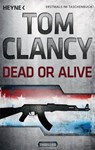 Dead or Alive - Tom Clancy - 9783641098414