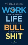 Work-Life-Bullshit - Thomas Vašek - 9783641106829
