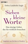 Sieben kleine Worte - Debra Landwehr Engle - 9783641110925