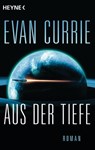 Aus der Tiefe - Evan Currie - 9783641113384