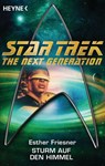 Star Trek - The Next Generation: Sturm auf den Himmel - Esther M. Friesner - 9783641116446