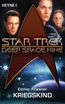 Star Trek - Deep Space Nine: Kriegskind - Esther M. Friesner - 9783641116552