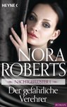 Nachtgeflüster 1. Der gefährliche Verehrer - Nora Roberts - 9783641120740