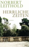 Herrliche Zeiten - Norbert Leithold - 9783641124854
