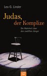 Judas, der Komplize - Leo G. Linder - 9783641125448
