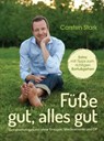 Füße gut, alles gut - Carsten Stark - 9783641129835