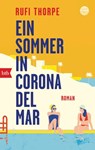 Ein Sommer in Corona del Mar - Rufi Thorpe - 9783641130275