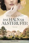 Das Haus am Alsterufer - Micaela Jary - 9783641131609