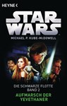 Star Wars™: Aufmarsch der Yevethaner - Michael P. Kube-McDowell - 9783641132231