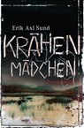 Krähenmädchen - Erik Axl Sund - 9783641141660