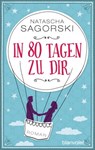 In 80 Tagen zu dir - Natascha Sagorski - 9783641144203