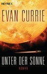 Unter der Sonne - Evan Currie - 9783641145040