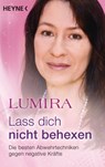 Lass dich nicht behexen (überarbeitete Neuausgabe) - Lumira - 9783641145439