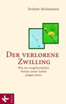 Der verlorene Zwilling - Evelyne Steinemann - 9783641149581