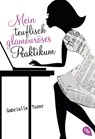 Mein teuflisch glamouröses Praktikum - Gabrielle Tozer - 9783641159580
