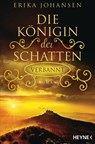 Die Königin der Schatten - Verbannt - Erika Johansen - 9783641165284