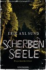 Scherbenseele - Erik Axl Sund - 9783641166625