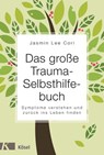 Das große Trauma-Selbsthilfebuch - Jasmin Lee Cori - 9783641166694
