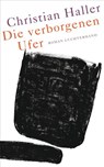 Die verborgenen Ufer - Christian Haller - 9783641168643