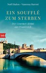 Ein Soufflé zum Sterben - Noël Balen ; Vanessa Barrot - 9783641176594