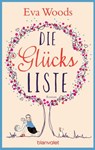 Die Glücksliste - Eva Woods - 9783641176693