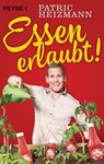 Essen erlaubt! - Patric Heizmann - 9783641176747